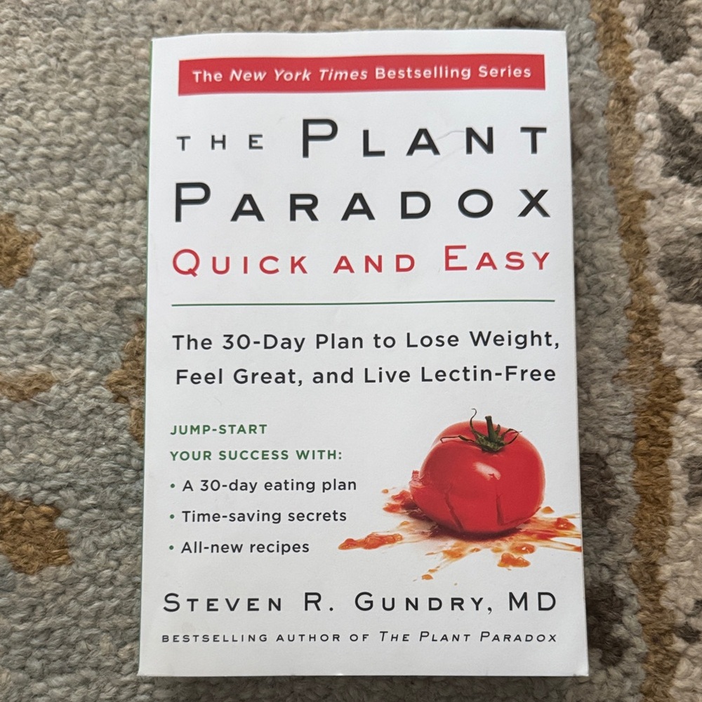 The Plant Paradox Quick and Easy by Steven R. Gundry MD